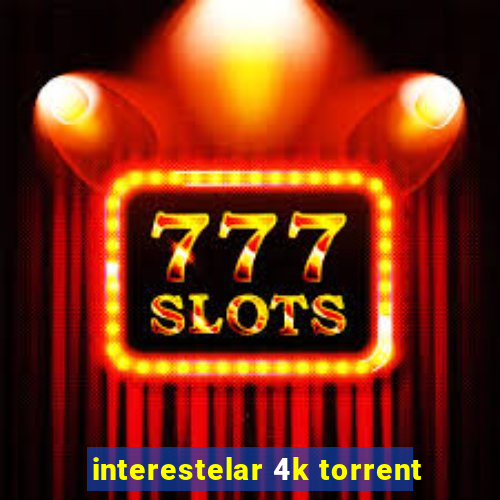 interestelar 4k torrent